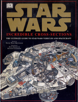 STAR WARS INDREDIBLE CROSS-SECTIONS STAR WARS INDREDIBLE CROSS-SECTIONS