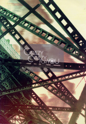 CRAZY CRAZY FOR YOU CRAZY CRAZY FOR YOU